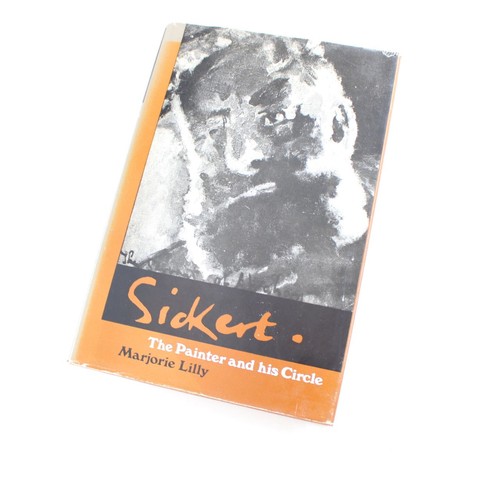 Sickert the painter and - sickert, his