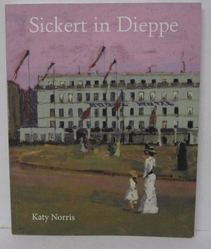 Sickert dieppe norris - sickert, dieppe,