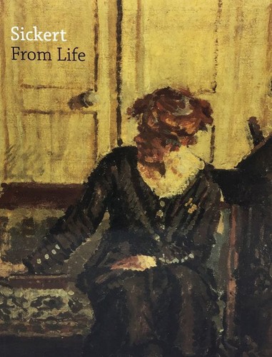 Sickert from life baron - sickert:,